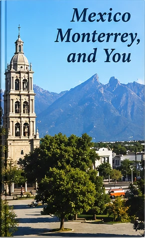 Cover of Mexico Monterrey, and You