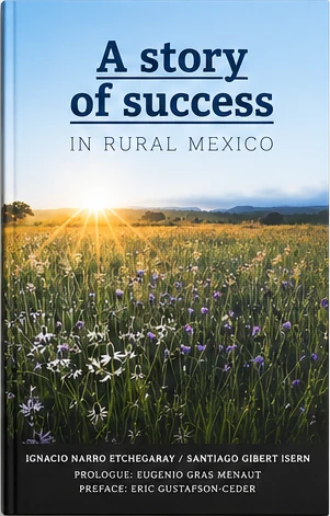 Cover of A Story of Success in Rural Mexico